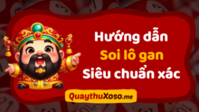 Hướng dẫn soi cầu theo bảng thống kê Lô Gan lâu về Cực Chuẩn