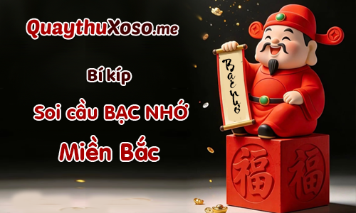 Tìm hiểu về thống kê bạc nhớ và cách soi cầu bạc nhớ miền Bắc