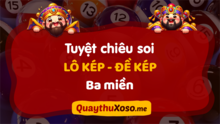Cách soi cầu bắt lô đề KÉP chuẩn qua những dấu hiệu đơn giản