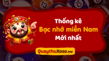 Thống kê Bạc Nhớ MN - Cách soi cầu Bạc Nhớ Miền Nam hôm nay