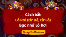 Hướng dẫn bắt lô Rơi chuẩn theo thống kê tần suất và bạc nhớ