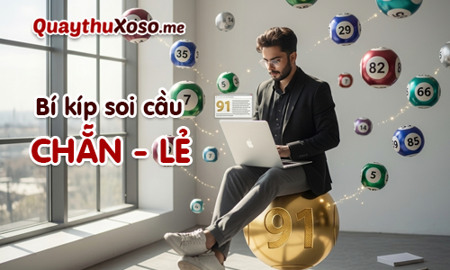 Tìm hiểu cách soi cầu chẵn lẻ miền Bắc chuẩn