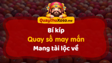 Bí kíp quay số may mắn lấy bộ số XS 3 miền hên, rinh tài lộc