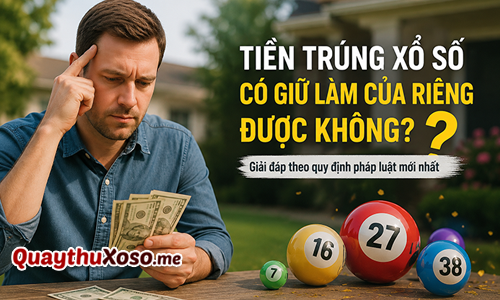 Tiền trúng xổ số là tài sản riêng hay chung của vợ chồng? Tiền trúng xổ số là tài sản riêng hay chung của vợ chồng?