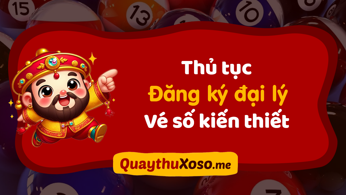 Làm đại lý vé số XSKT thế nào? Cách mở đại lý xổ số miền Bắc