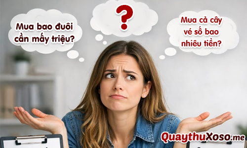 Mua cả cây, cả lốc vé số cần bao nhiêu tiền?