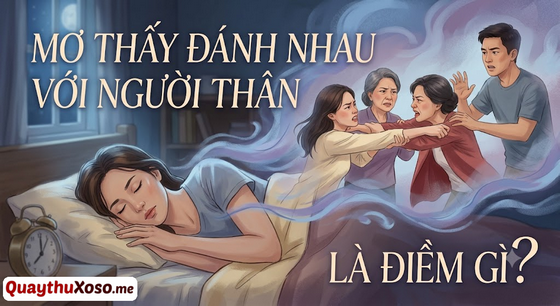 Giải mã điềm báo các giấc chiêm bao thấy đánh nhau với người thân